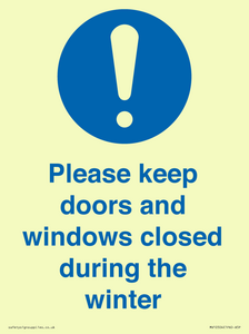 Please keep doors and windows closed during the winter